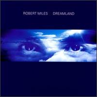 robert_miles_dreamland.jpg